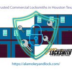 trusted commercial locksmiths in Houston Texas